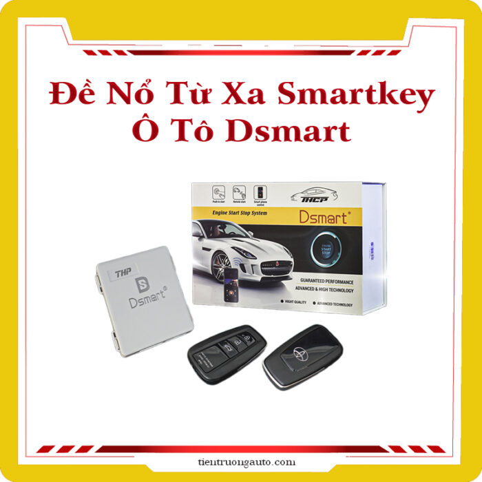 Đề Nổ Từ Xa Smartkey Ô Tô Dsmar