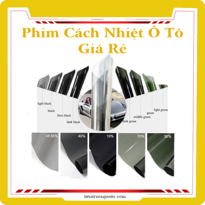 Phim Cách Nhiệt Ô Tô Giá Rẻ