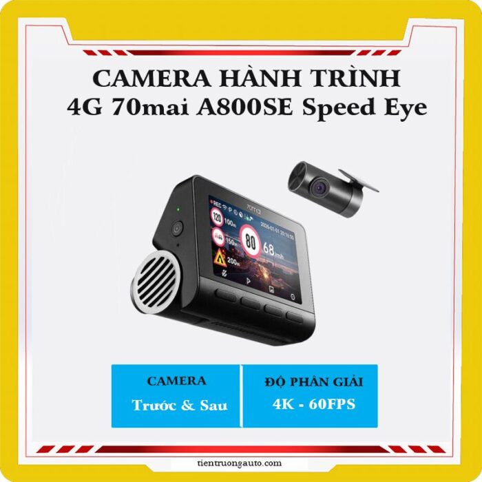 Camera Hành Trình 70mai 4k A800se Speed Eye